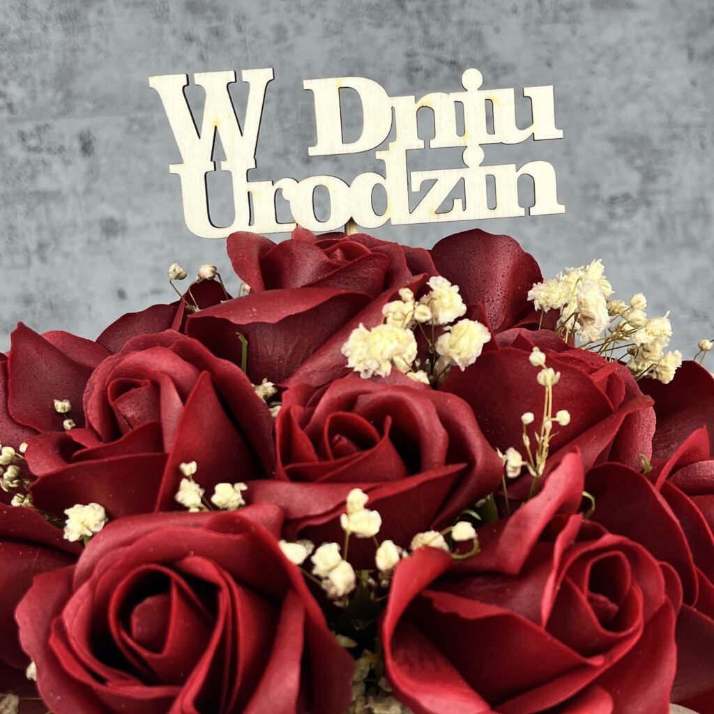 Topper napis W DNIU URODZIN do dowolnego Flowerboxa